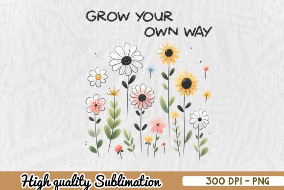 Grow Your Own Way Retro Floral PNG